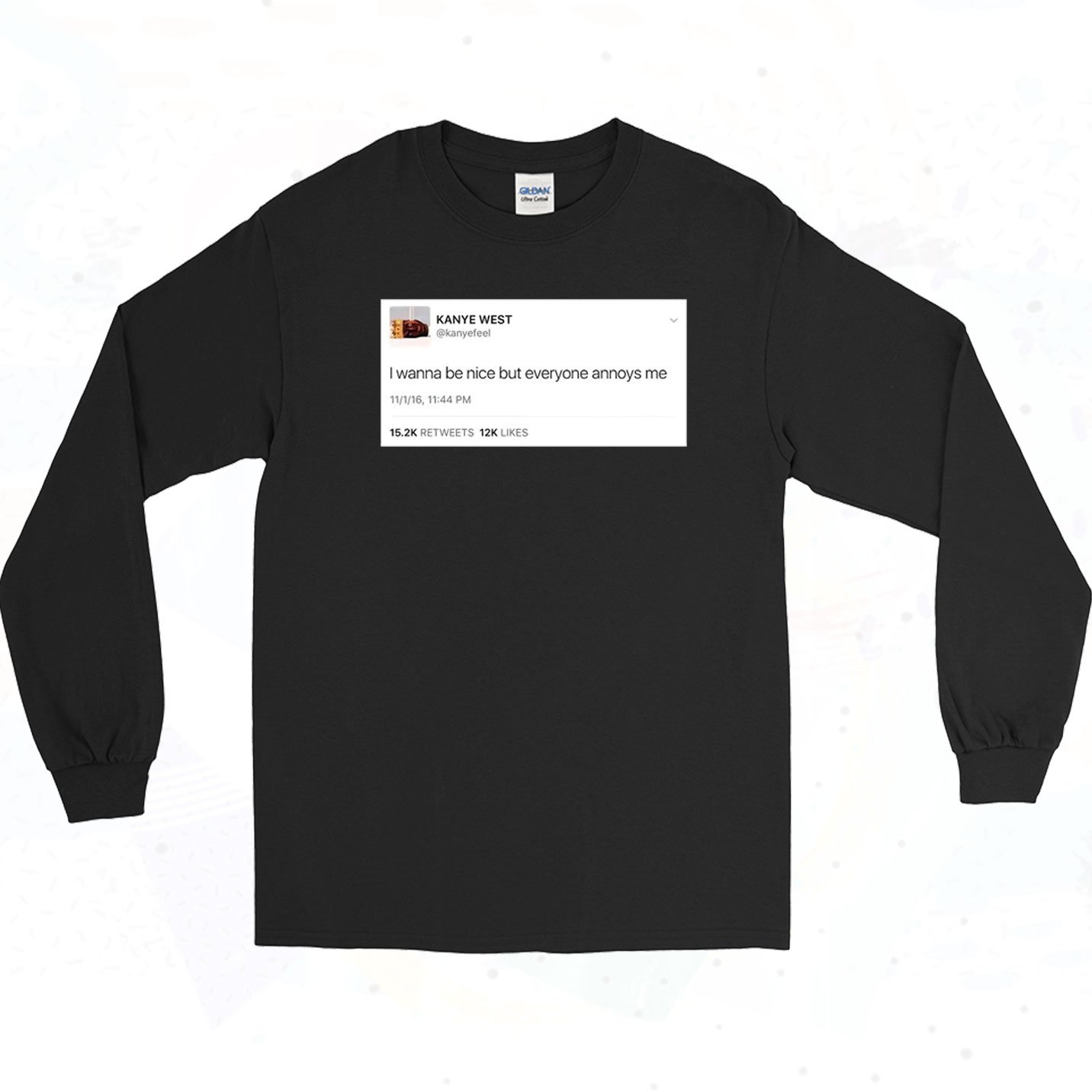 Unisex Kanye Tweet Sweatshirt Siyah